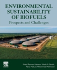 Environmental Sustainability of Biofuels : Prospects and Challenges - Book
