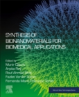 Synthesis of Bionanomaterials for Biomedical Applications - Book