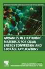 Advances in Electronic Materials for Clean Energy Conversion and Storage Applications - Book