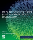 Poly(lactic-co-glycolic acid) (PLGA) Nanoparticles for Drug Delivery - Book