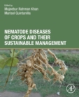 Nematode Diseases of Crops and Their Sustainable Management - Book