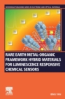 Rare Earth Metal-Organic Framework Hybrid Materials for Luminescence Responsive Chemical Sensors - Book