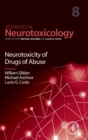 Neurotoxicity of Drugs of Abuse : Volume 8 - Book