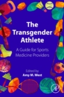 The Transgender Athlete : A Guide for Sports Medicine Providers - Book