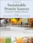 Sustainable Protein Sources : Advances for a Healthier Tomorrow - Book