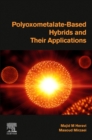 Polyoxometalate-Based Hybrids and their Applications - Book