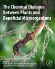 The Chemical Dialogue Between Plants and Beneficial Microorganisms - Book