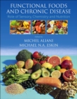Functional Foods and Chronic Disease : Role of Sensory, Chemistry and Nutrition - Book