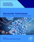 Glycoside Hydrolases : Biochemistry, Biophysics, and Biotechnology - Book
