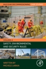 Nuclear Decommissioning Case Studies : Safety, Environmental and Security Rules Volume 4 - Book