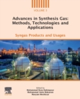 Advances in Synthesis Gas: Methods, Technologies and Applications : Syngas Products and Usages - Book