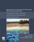 Development in Wastewater Treatment Research and Processes : Microbial Ecology, Diversity and Functions of Ammonia Oxidizing Bacteria - Book