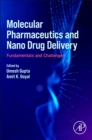 Molecular Pharmaceutics and Nano Drug Delivery : Fundamentals and Challenges - Book
