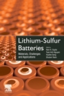 Lithium-Sulfur Batteries : Materials, Challenges and Applications - Book