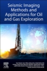 Seismic Imaging Methods and Applications for Oil and Gas Exploration - Book