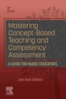 Mastering Concept-Based Teaching and Competency Assessment - E-Book : Mastering Concept-Based Teaching and Competency Assessment - E-Book - eBook