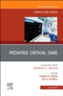 Pediatric Critical Care, An Issue of Critical Care Clinics : Volume 39-2 - Book