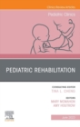 Pediatric Rehabilitation, An Issue of Pediatric Clinics of North America, E-Book - eBook