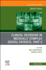 Clinical Decisions in Medically Complex Dental Patients, Part II, An Issue of Dental Clinics of North America : Volume 67-4 - Book