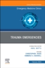 Trauma Emergencies, An Issue of Emergency Medicine Clinics of North America : Volume 41-1 - Book