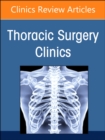 Robotic Thoracic Surgery, An Issue of Thoracic Surgery Clinics : Volume 33-1 - Book