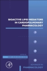Bioactive Lipid Mediators in Cardiopulmonary Pharmacology : Volume 97 - Book