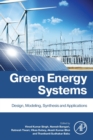 Green Energy Systems : Design, Modelling, Synthesis and Applications - Book