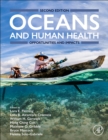 Oceans and Human Health : Opportunities and Impacts - Book