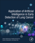 Application of Artificial Intelligence in Early Detection of Lung Cancer - Book