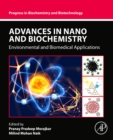 Advances in Nano and Biochemistry : Environmental and Biomedical Applications - Book