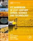 ICC Handbook of 21st Century Cereal Science and Technology - Book
