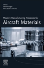 Modern Manufacturing Processes for Aircraft Materials - Book