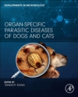 Organ-Specific Parasitic Diseases of Dogs and Cats - Book