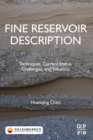 Fine Reservoir Description : Techniques, Current Status, Challenges, and Solutions - Book