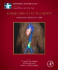 Biomechanics of the Aorta : Modeling for Patient Care - Book