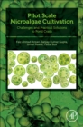 Pilot Scale Microalgae Cultivation : Challenges and Practical Solutions to Pond Crash - Book