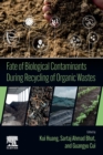 Fate of Biological Contaminants During Recycling of Organic Wastes - Book