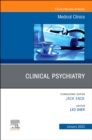 Clinical Psychiatry, An Issue of Medical Clinics of North America : Volume 107-1 - Book