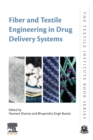 Fiber and Textile Engineering in Drug Delivery Systems - Book