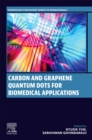 Carbon and Graphene Quantum Dots for Biomedical Applications - Book