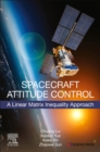 Spacecraft Attitude Control : A Linear Matrix Inequality Approach - Book