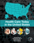 Health Care Today in the United States - Book