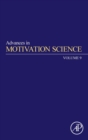 Advances in Motivation Science : Volume 9 - Book