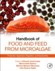 Handbook of Food and Feed from Microalgae : Production, Application, Regulation, and Sustainability - Book