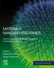 Materials Nanoarchitectonics : From Integrated Molecular Systems to Advanced Devices - Book