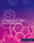 Polymer/Fullerene Nanocomposites : Design and Applications - Book