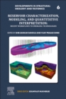 Reservoir Characterization, Modeling and Quantitative Interpretation : Recent Workflows to Emerging Technologies Volume 6 - Book