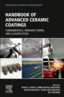 Advanced Ceramic Coatings : Fundamentals, Manufacturing, and Classification - Book