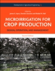 Microirrigation for Crop Production : Design, Operation, and Management - Book