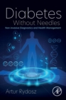 Diabetes Without Needles : Non-invasive Diagnostics and Health Management - Book